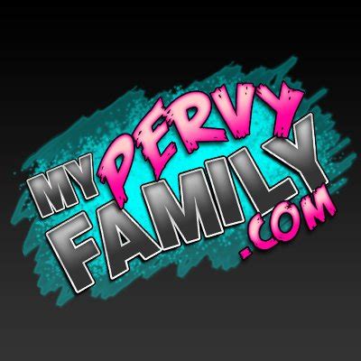 my family pervy|Just You and Me